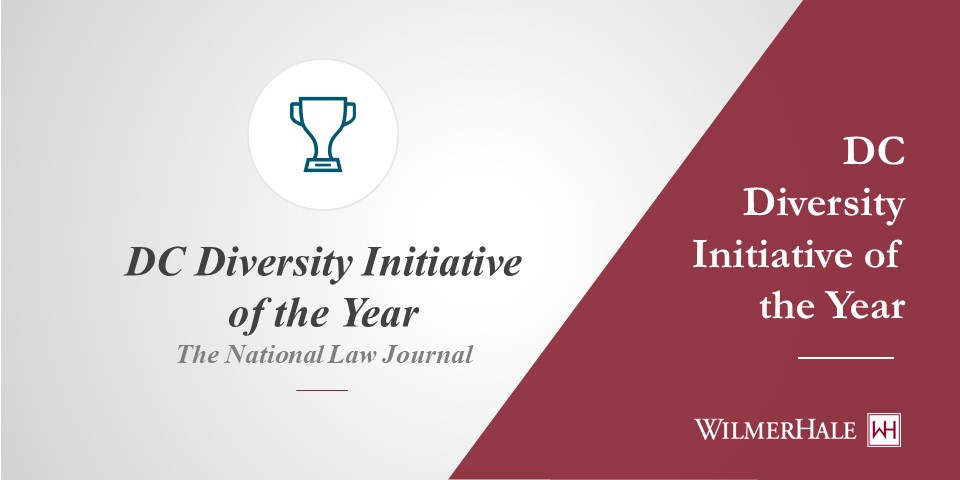 Wilmerhale Recognized With Dc Diversity Initiative Of The Year Award By